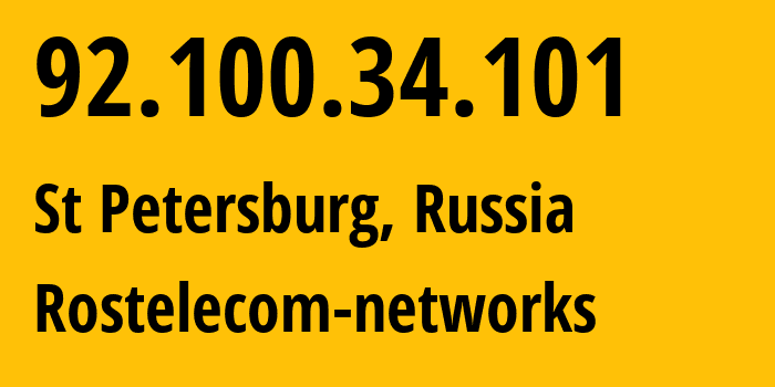 IP-адрес 92.100.34.101 (Санкт-Петербург, Санкт-Петербург, Россия) определить местоположение, координаты на карте, ISP провайдер AS12389 Rostelecom-networks // кто провайдер айпи-адреса 92.100.34.101