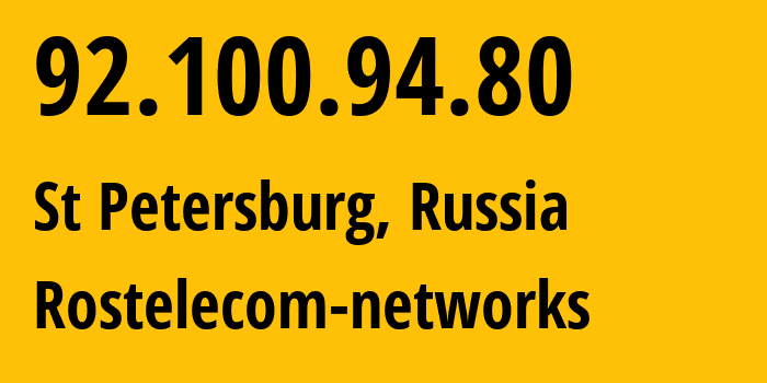 IP-адрес 92.100.94.80 (Санкт-Петербург, Санкт-Петербург, Россия) определить местоположение, координаты на карте, ISP провайдер AS12389 Rostelecom-networks // кто провайдер айпи-адреса 92.100.94.80