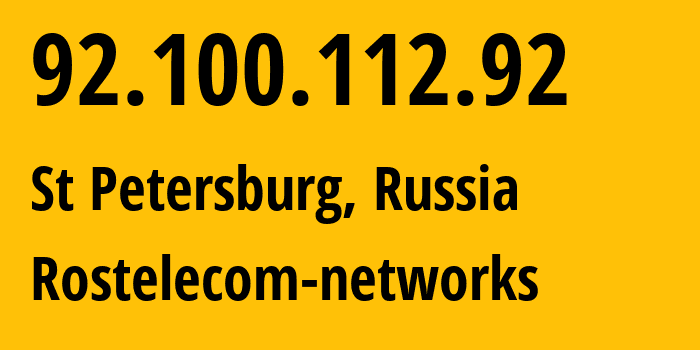 IP address 92.100.112.92 (St Petersburg, St.-Petersburg, Russia) get location, coordinates on map, ISP provider AS12389 Rostelecom-networks // who is provider of ip address 92.100.112.92, whose IP address