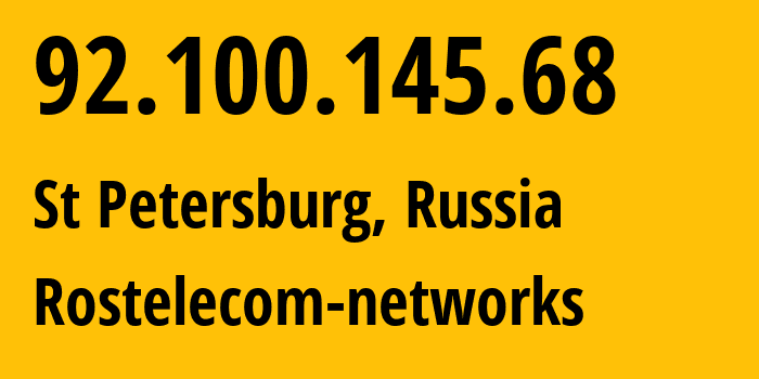 IP address 92.100.145.68 (St Petersburg, St.-Petersburg, Russia) get location, coordinates on map, ISP provider AS12389 Rostelecom-networks // who is provider of ip address 92.100.145.68, whose IP address