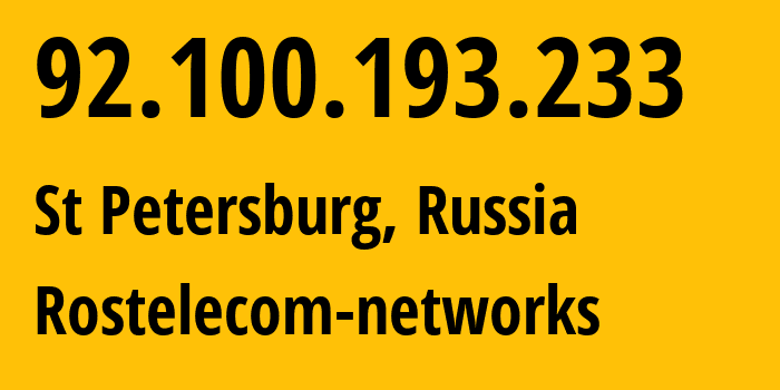 IP-адрес 92.100.193.233 (Санкт-Петербург, Санкт-Петербург, Россия) определить местоположение, координаты на карте, ISP провайдер AS12389 Rostelecom-networks // кто провайдер айпи-адреса 92.100.193.233