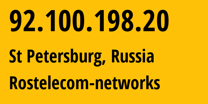 IP-адрес 92.100.198.20 (Санкт-Петербург, Санкт-Петербург, Россия) определить местоположение, координаты на карте, ISP провайдер AS12389 Rostelecom-networks // кто провайдер айпи-адреса 92.100.198.20