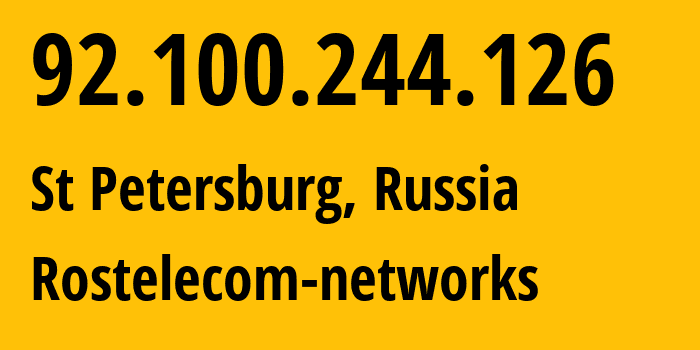 IP-адрес 92.100.244.126 (Санкт-Петербург, Санкт-Петербург, Россия) определить местоположение, координаты на карте, ISP провайдер AS12389 Rostelecom-networks // кто провайдер айпи-адреса 92.100.244.126