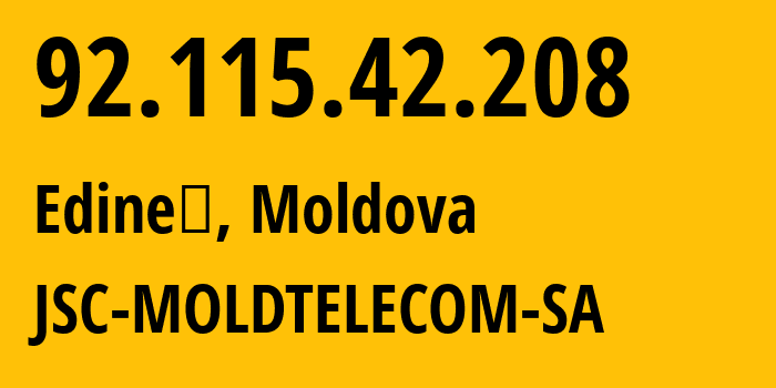 IP address 92.115.42.208 (Edineţ, Raionul Edineţ, Moldova) get location, coordinates on map, ISP provider AS8926 JSC-MOLDTELECOM-SA // who is provider of ip address 92.115.42.208, whose IP address