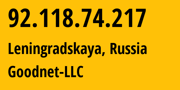 IP-адрес 92.118.74.217 (Ленинградская, Краснодарский край, Россия) определить местоположение, координаты на карте, ISP провайдер AS39577 Goodnet-LLC // кто провайдер айпи-адреса 92.118.74.217