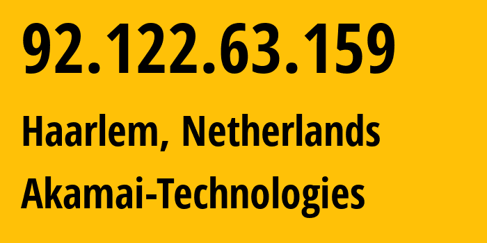 IP address 92.122.63.159 (Haarlem, North Holland, Netherlands) get location, coordinates on map, ISP provider AS16625 Akamai-Technologies // who is provider of ip address 92.122.63.159, whose IP address