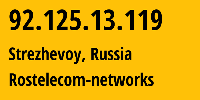 IP address 92.125.13.119 (Strezhevoy, Tomsk Oblast, Russia) get location, coordinates on map, ISP provider AS12389 Rostelecom-networks // who is provider of ip address 92.125.13.119, whose IP address