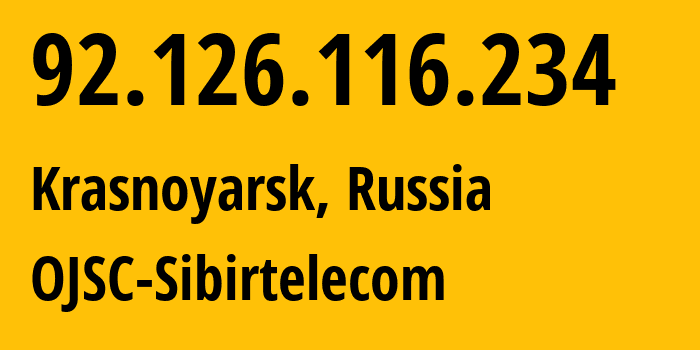 IP-адрес 92.126.116.234 (Красноярск, Красноярский Край, Россия) определить местоположение, координаты на карте, ISP провайдер AS12389 OJSC-Sibirtelecom // кто провайдер айпи-адреса 92.126.116.234