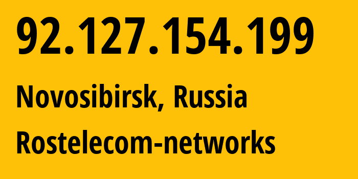 IP address 92.127.154.199 (Novosibirsk, Novosibirsk Oblast, Russia) get location, coordinates on map, ISP provider AS12389 Rostelecom-networks // who is provider of ip address 92.127.154.199, whose IP address