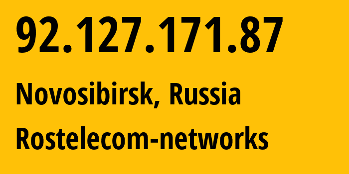 IP-адрес 92.127.171.87 (Новосибирск, Новосибирская Область, Россия) определить местоположение, координаты на карте, ISP провайдер AS12389 Rostelecom-networks // кто провайдер айпи-адреса 92.127.171.87