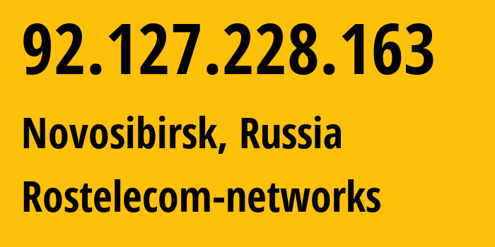 IP address 92.127.228.163 get location, coordinates on map, ISP provider AS12389 Rostelecom-networks // who is provider of ip address 92.127.228.163, whose IP address