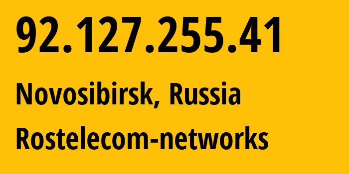 IP-адрес 92.127.255.41 (Новосибирск, Новосибирская Область, Россия) определить местоположение, координаты на карте, ISP провайдер AS12389 Rostelecom-networks // кто провайдер айпи-адреса 92.127.255.41