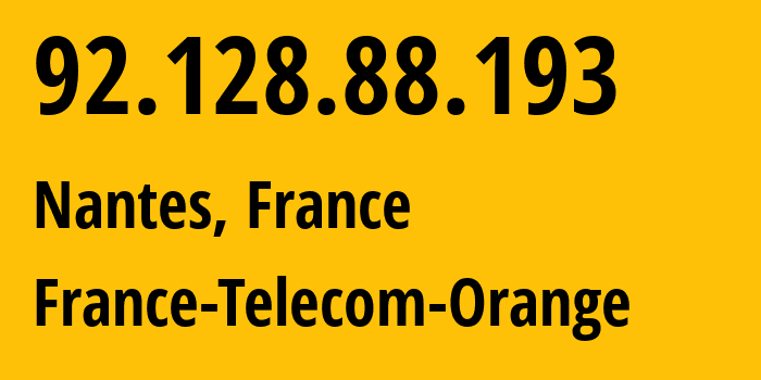 IP-адрес 92.128.88.193 (Нант, Пеи-де-ла-Луар, Франция) определить местоположение, координаты на карте, ISP провайдер AS3215 France-Telecom-Orange // кто провайдер айпи-адреса 92.128.88.193