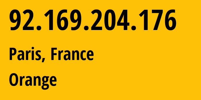 IP address 92.169.204.176 (Paris, Île-de-France, France) get location, coordinates on map, ISP provider AS3215 Orange // who is provider of ip address 92.169.204.176, whose IP address