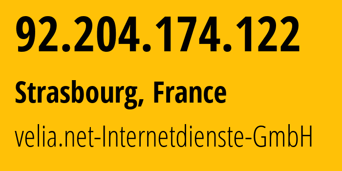 IP-адрес 92.204.174.122 (Страсбург, Гранд-Эст, Франция) определить местоположение, координаты на карте, ISP провайдер AS29066 velia.net-Internetdienste-GmbH // кто провайдер айпи-адреса 92.204.174.122