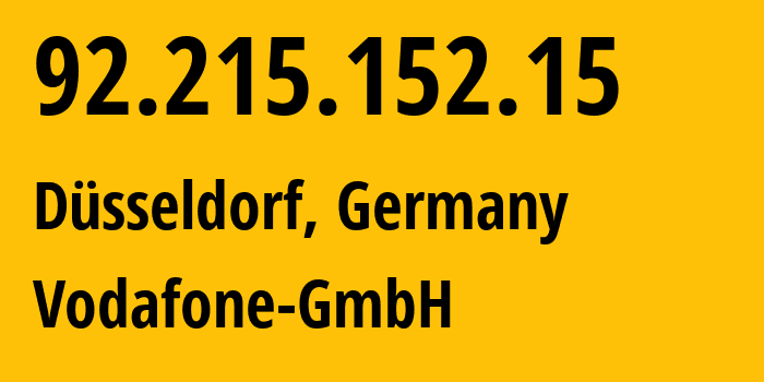 IP-адрес 92.215.152.15 (Дюссельдорф, Северный Рейн-Вестфалия, Германия) определить местоположение, координаты на карте, ISP провайдер AS3209 Vodafone-GmbH // кто провайдер айпи-адреса 92.215.152.15