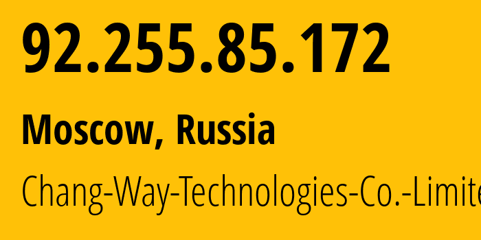 IP-адрес 92.255.85.172 (Москва, Москва, Россия) определить местоположение, координаты на карте, ISP провайдер AS207566 Chang-Way-Technologies-Co.-Limited // кто провайдер айпи-адреса 92.255.85.172