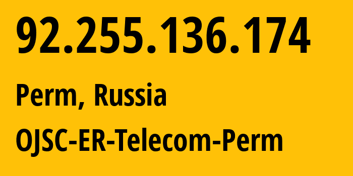 IP-адрес 92.255.136.174 (Пермь, Пермский край, Россия) определить местоположение, координаты на карте, ISP провайдер AS12768 OJSC-ER-Telecom-Perm // кто провайдер айпи-адреса 92.255.136.174