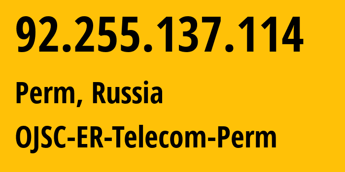 IP-адрес 92.255.137.114 (Пермь, Пермский край, Россия) определить местоположение, координаты на карте, ISP провайдер AS12768 OJSC-ER-Telecom-Perm // кто провайдер айпи-адреса 92.255.137.114