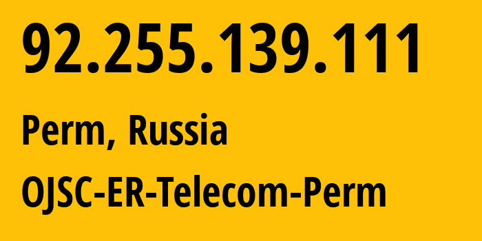 IP-адрес 92.255.139.111 (Пермь, Пермский край, Россия) определить местоположение, координаты на карте, ISP провайдер AS12768 OJSC-ER-Telecom-Perm // кто провайдер айпи-адреса 92.255.139.111