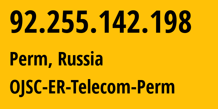 IP address 92.255.142.198 (Perm, Perm Krai, Russia) get location, coordinates on map, ISP provider AS12768 OJSC-ER-Telecom-Perm // who is provider of ip address 92.255.142.198, whose IP address