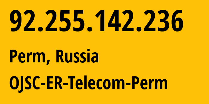 IP-адрес 92.255.142.236 (Пермь, Пермский край, Россия) определить местоположение, координаты на карте, ISP провайдер AS12768 OJSC-ER-Telecom-Perm // кто провайдер айпи-адреса 92.255.142.236