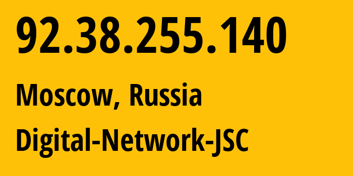 IP-адрес 92.38.255.140 (Москва, Москва, Россия) определить местоположение, координаты на карте, ISP провайдер AS12695 Digital-Network-JSC // кто провайдер айпи-адреса 92.38.255.140