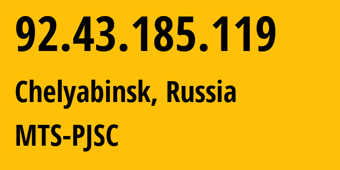 IP-адрес 92.43.185.119 (Челябинск, Челябинская, Россия) определить местоположение, координаты на карте, ISP провайдер AS8359 MTS-PJSC // кто провайдер айпи-адреса 92.43.185.119