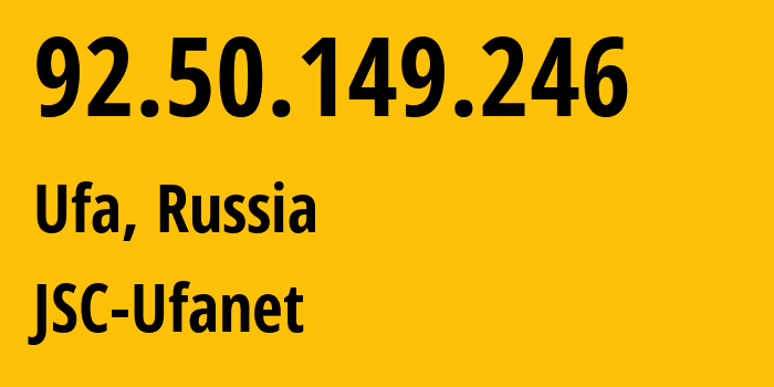 IP-адрес 92.50.149.246 (Уфа, Башкортостан, Россия) определить местоположение, координаты на карте, ISP провайдер AS24955 JSC-Ufanet // кто провайдер айпи-адреса 92.50.149.246