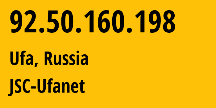 IP-адрес 92.50.160.198 (Уфа, Башкортостан, Россия) определить местоположение, координаты на карте, ISP провайдер AS24955 JSC-Ufanet // кто провайдер айпи-адреса 92.50.160.198