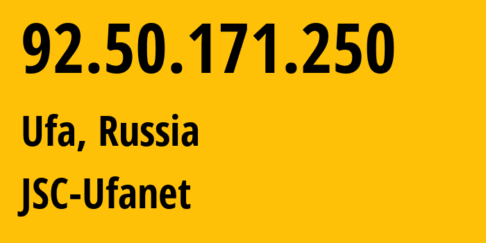 IP address 92.50.171.250 (Ufa, Bashkortostan Republic, Russia) get location, coordinates on map, ISP provider AS24955 JSC-Ufanet // who is provider of ip address 92.50.171.250, whose IP address