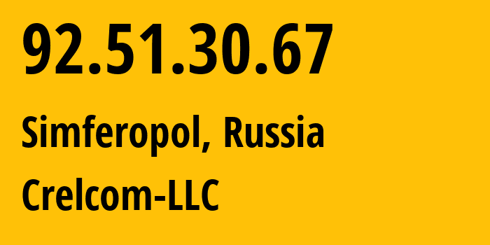 IP-адрес 92.51.30.67 (Симферополь, Республика Крым, Россия) определить местоположение, координаты на карте, ISP провайдер AS6789 Crelcom-LLC // кто провайдер айпи-адреса 92.51.30.67