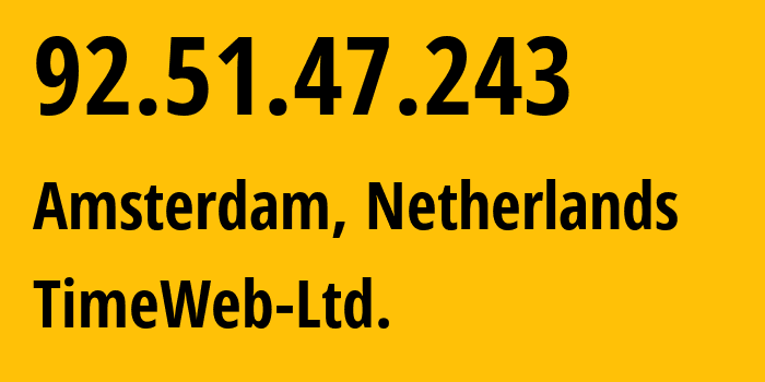 IP address 92.51.47.243 (Amsterdam, North Holland, Netherlands) get location, coordinates on map, ISP provider AS9123 TimeWeb-Ltd. // who is provider of ip address 92.51.47.243, whose IP address