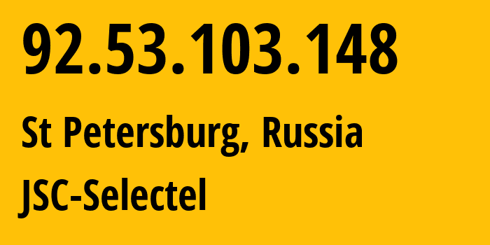 IP-адрес 92.53.103.148 (Санкт-Петербург, Санкт-Петербург, Россия) определить местоположение, координаты на карте, ISP провайдер AS49505 JSC-Selectel // кто провайдер айпи-адреса 92.53.103.148