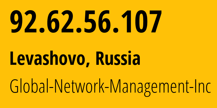 IP address 92.62.56.107 (Levashovo, St.-Petersburg, Russia) get location, coordinates on map, ISP provider AS39102 Global-Network-Management-Inc // who is provider of ip address 92.62.56.107, whose IP address