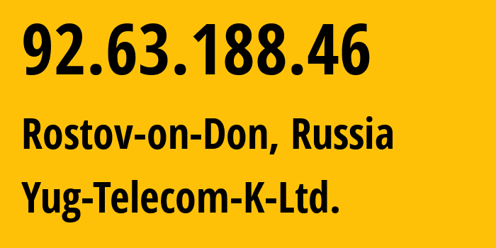 IP address 92.63.188.46 (Rostov-on-Don, Rostov Oblast, Russia) get location, coordinates on map, ISP provider AS210135 Yug-Telecom-K-Ltd. // who is provider of ip address 92.63.188.46, whose IP address