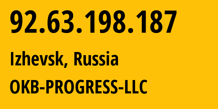 IP address 92.63.198.187 (Izhevsk, Udmurtiya Republic, Russia) get location, coordinates on map, ISP provider AS39238 OKB-PROGRESS-LLC // who is provider of ip address 92.63.198.187, whose IP address