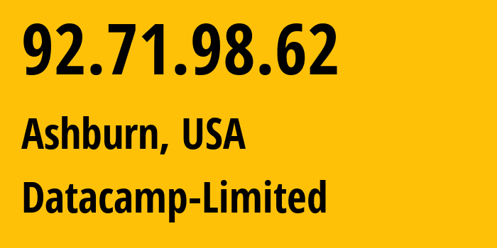 IP-адрес 92.71.98.62 (Ашберн, Вирджиния, США) определить местоположение, координаты на карте, ISP провайдер AS212238 Datacamp-Limited // кто провайдер айпи-адреса 92.71.98.62