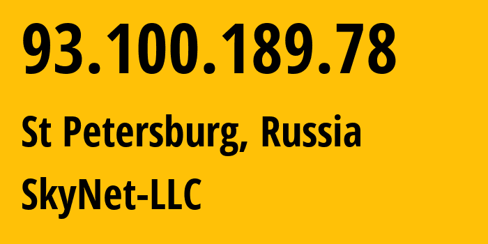 IP address 93.100.189.78 (St Petersburg, St.-Petersburg, Russia) get location, coordinates on map, ISP provider AS35807 SkyNet-LLC // who is provider of ip address 93.100.189.78, whose IP address