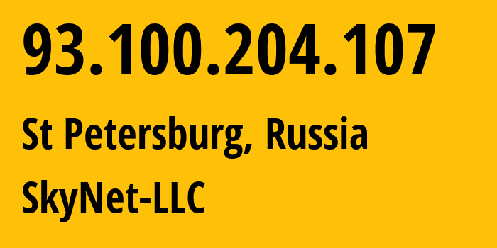 IP-адрес 93.100.204.107 (Санкт-Петербург, Санкт-Петербург, Россия) определить местоположение, координаты на карте, ISP провайдер AS35807 SkyNet-LLC // кто провайдер айпи-адреса 93.100.204.107