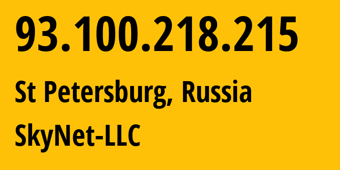 IP address 93.100.218.215 (St Petersburg, St.-Petersburg, Russia) get location, coordinates on map, ISP provider AS35807 SkyNet-LLC // who is provider of ip address 93.100.218.215, whose IP address