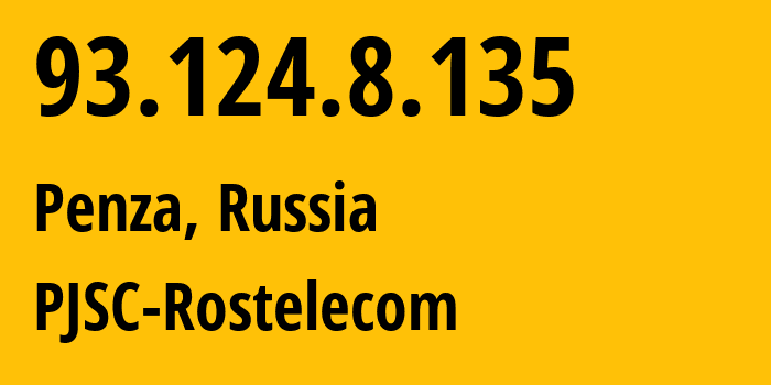 IP address 93.124.8.135 (Penza, Penza Oblast, Russia) get location, coordinates on map, ISP provider AS12389 PJSC-Rostelecom // who is provider of ip address 93.124.8.135, whose IP address