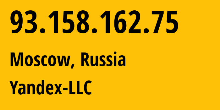 IP-адрес 93.158.162.75 (Москва, Москва, Россия) определить местоположение, координаты на карте, ISP провайдер AS13238 Yandex-LLC // кто провайдер айпи-адреса 93.158.162.75