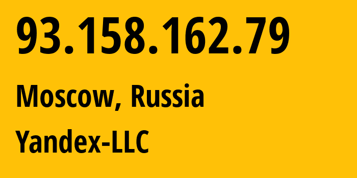 IP-адрес 93.158.162.79 (Москва, Москва, Россия) определить местоположение, координаты на карте, ISP провайдер AS13238 Yandex-LLC // кто провайдер айпи-адреса 93.158.162.79