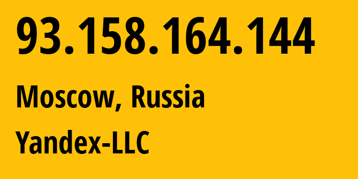 IP-адрес 93.158.164.144 (Москва, Москва, Россия) определить местоположение, координаты на карте, ISP провайдер AS13238 Yandex-LLC // кто провайдер айпи-адреса 93.158.164.144