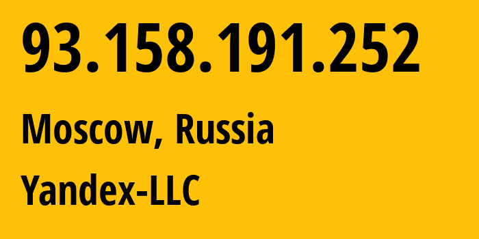 IP-адрес 93.158.191.252 (Москва, Москва, Россия) определить местоположение, координаты на карте, ISP провайдер AS13238 Yandex-LLC // кто провайдер айпи-адреса 93.158.191.252