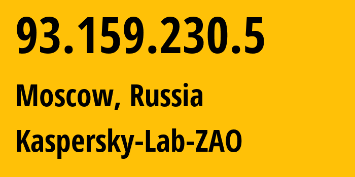 IP address 93.159.230.5 (Moscow, Moscow, Russia) get location, coordinates on map, ISP provider AS200107 Kaspersky-Lab-ZAO // who is provider of ip address 93.159.230.5, whose IP address