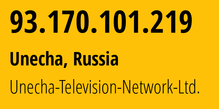 IP-адрес 93.170.101.219 (Унеча, Брянская Область, Россия) определить местоположение, координаты на карте, ISP провайдер AS62006 Unecha-Television-Network-Ltd. // кто провайдер айпи-адреса 93.170.101.219