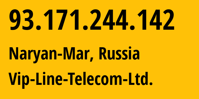 IP address 93.171.244.142 (Naryan-Mar, Nenets, Russia) get location, coordinates on map, ISP provider AS16227 Vip-Line-Telecom-Ltd. // who is provider of ip address 93.171.244.142, whose IP address