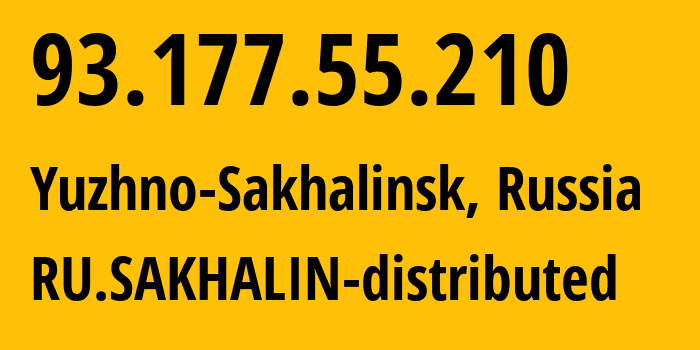 IP address 93.177.55.210 get location, coordinates on map, ISP provider AS12389 RU.SAKHALIN-distributed // who is provider of ip address 93.177.55.210, whose IP address
